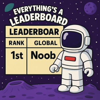 [🚀] Everything’s a Leaderboard