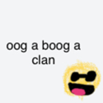oog a boog a clan ###