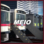 Meio Railway - 名桜電鉄 