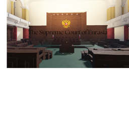 The Supreme Court of Eurasia.