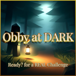 [VERY HARD] Obby at Dark🔦