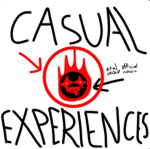 Casual Experiences!