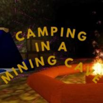 Camping In A Mining Cave Holders