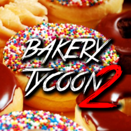 [VIP!] Bakery Tycoon 2