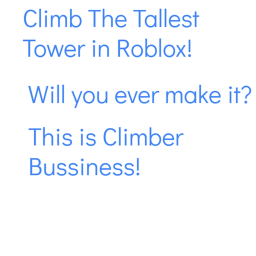 [NEW!] Climb The Tallest Tower!