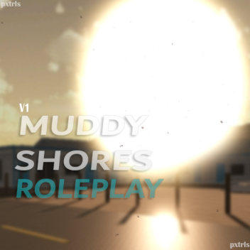 ⭐Muddy Shores⭐ (Beta)