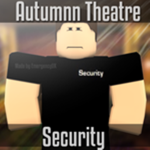 Autumnn Theatre Security
