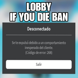 Lobby IF YOU DIE BAN