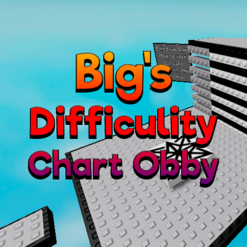 Big's Difficulty Chart Obby