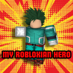 My Hero Bloxy ! (NOT FINISHED)