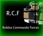 RCF "Roblox Commando Forces"