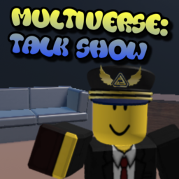 Multiverse: Talk Show