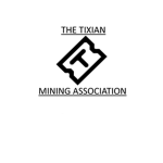 The Tixian Mining Association