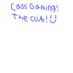 Cass Gaming The Club!