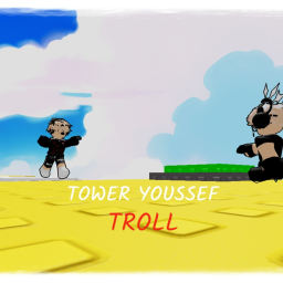 TOWER YOUSSEF TROLL [WALL HOP🖐🏼]