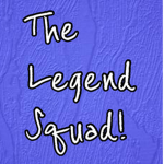 The Legend Squad! (YT!)