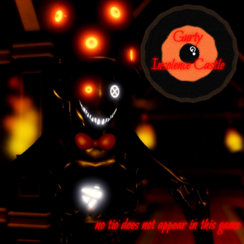 Gerty Insolence Castle