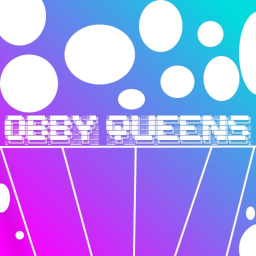 Obby Queens!!