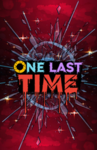 0NE LAST TlME
