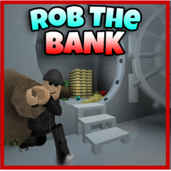 Rob The Bank Obby!