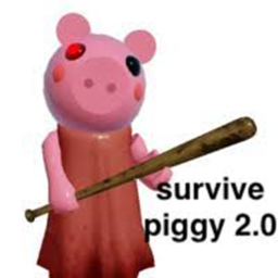 Survive from piggy