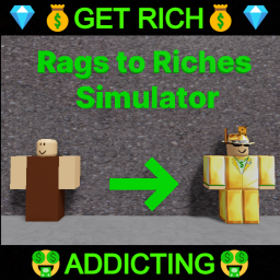 Rags to Riches Simulator