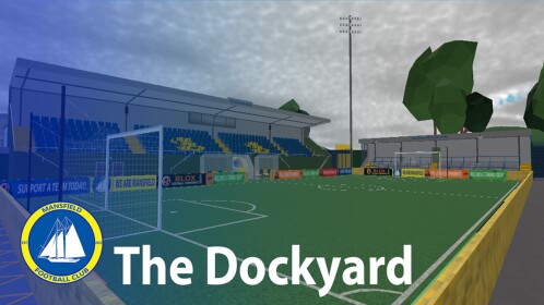 Mansfield FC - The Dockyard