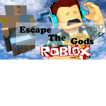 Escape The Gods