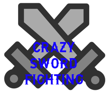Crazy Sword Fighting! (NEW MAP)