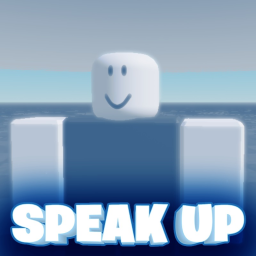Speak Up!