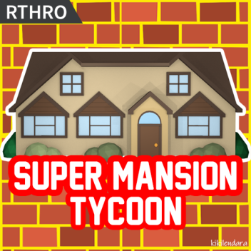 Super Mansion Tycoon🏠