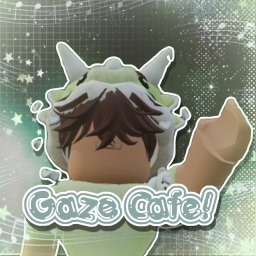 Gaze Cafe! V3!