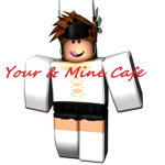Your & Mine Cafe