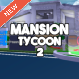 🏠 MANSION TYCOON 2 🏠 ,TYCOON,TYCOON,TYCOON,TYCOO