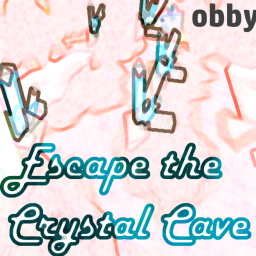 Escape The Crystal Cave (Obby)