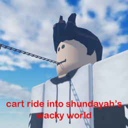 Cart ride into Shundayah's Wacky World