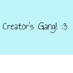 Creator's Gang