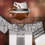 Mystery Theatre ™