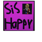 SIS HAPPY