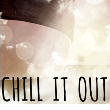 Chill It Out