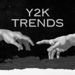 Y2K Trends
