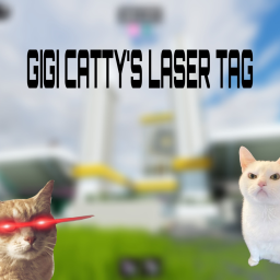 GIGI CATTY'S LASER TAG =(^._.^)=