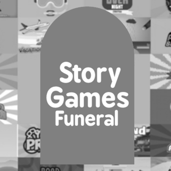 Camping/Story Game's Funeral