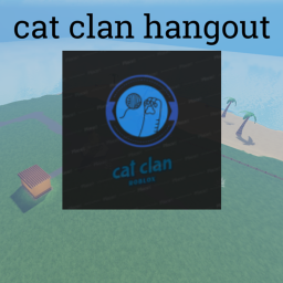 Cat Clan Hangout