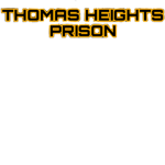 Thomas Heights Prison