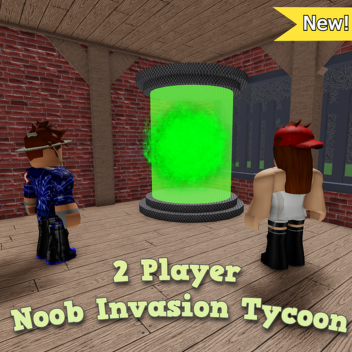 2 Player Noob Invasion Tycoon