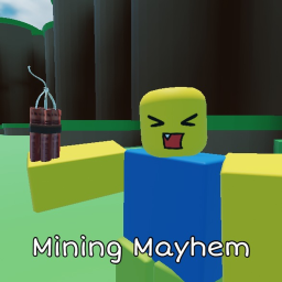 [EXPLOSIVES! 💥] Mining Mayhem ⛏️