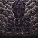 [SOS] Shot On Sight
