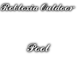 Robloxia Outdoor Pool