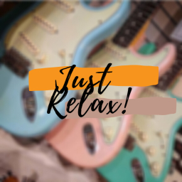 Just Relax!